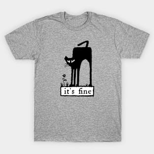 it's fine T-Shirt